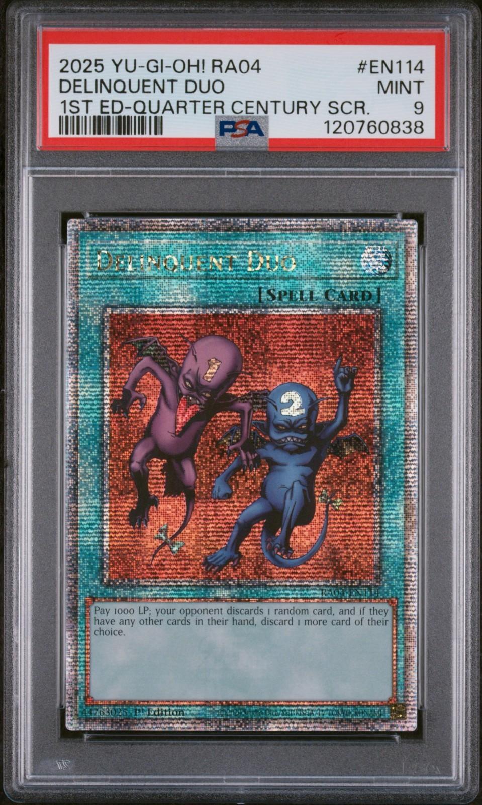 Delinquent Duo - Quarter Century Secret Rare RA04-EN114 1st Edition (PSA 9)